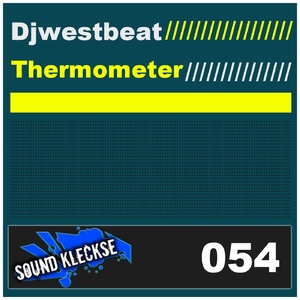 Djwestbeat - Thermometer (Sound Kleckse)