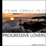 Star Crossed Progressive Lovers by Various Artists mp3 download