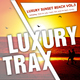 Various Artists Luxury Sunset Beach Vol.3 Various Artists Luxury Sunset Beach Vol.3