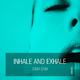 Dima Dym Inhale and Exhale