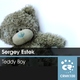 Sergey Estek Teddy Boy