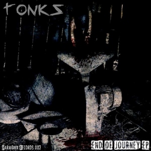 Tonks - End of Journey Ep (Harmonix Records)