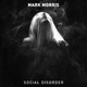 Mark Morris Social Disorder Mark Morris Social Disorder