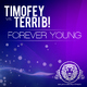 Timofey Vs. Terri B! Forever Young