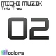 Michi Muzik Trip Trap