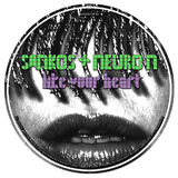 Like Your Heart by Sankos & Neuro N mp3 download