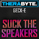 Geck-e Suck the Speakers