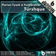 Florian Tyack & Funkbrainer Turshque Florian Tyack & Funkbrainer Turshque