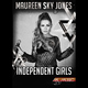 Maureen Sky Jones Independent Girls
