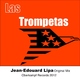 Jean Edouard Lipa Las Trompetas