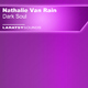 Nathalie Van Rain Dark Soul