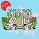 Grande Vue Feat Leo Tan Take It Away Grande Vue Feat Leo Tan Take It Away