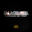 Imagineer - Everybody Get Down