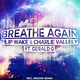 Filip Wake & Charlie Vallely Ft. Gerald G Breathe Again