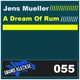 Jens Mueller A Dream of Rum