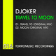 Djoker Travel to Moon Djoker Travel to Moon