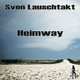 Sven Lauschtakt Heimway