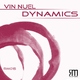 Vin Nuel Dynamics