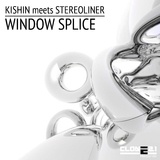 Window Splice by Kishin & Stereoliner mp3 download