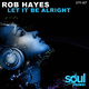 Rob Hayes Let It Be Alright Rob Hayes Let It Be Alright