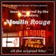 The Moulin Rouge All Stars Music Inspired By the Legendary Moulin Rouge