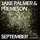 Jake Palmer & Premeson September
