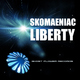 Skomaeniac Liberty
