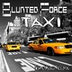 Blunted Force Taxi