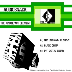 Audiosnack - The Unknown Element (Karo-Records)