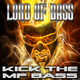Lord Of Bass Kick the Mf Bass