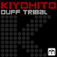 Kiyohito Duff Tribal