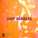 3vuk Soap Bubbles