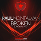Paul Montalvan Broken