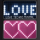 Various Artists Love Techno Minimal Various Artists Love Techno Minimal