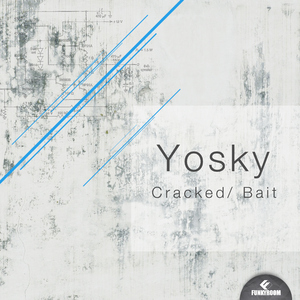 Yosky - Cracked Bait (Funkyroom Recordings)
