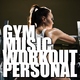 Various Artists Gym Music Workout Personal Various Artists Gym Music Workout Personal