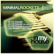 Minimal Rockets In My House