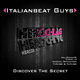 Italianbeat Guys Discover the Secret Italianbeat Guys Discover the Secret