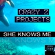 Crazy Z Projects She Knows Me