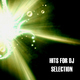 Various Artists Hits for Djs Selection