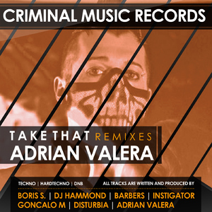 Adrian Valera - Take That (Criminal Music)