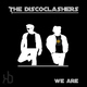 The Discoclashers We Are