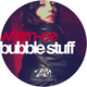 Whim-ee Bubble Stuff