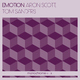 Aron Scott, Tom Sanders Emotion