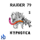Raider 79 Hypnotica