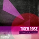 Tiger Rose  Tigress Strikes