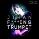 Jthan F***ing Trumpet