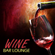 Various Artists Wine Bar Lounge Various Artists Wine Bar Lounge