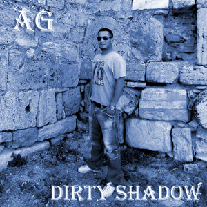 A-g - Dirty Shadow (Groove Banger Records)