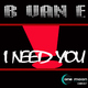 B Van E I Need You B Van E I Need You